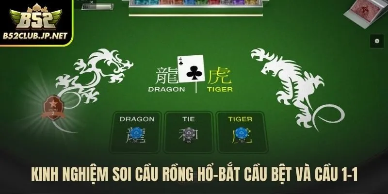 Nhận diện cầu bệt và cầu 1-1 để cược hiệu quả